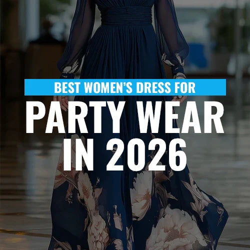 Best Women’s Dress for Party Wear in 2026